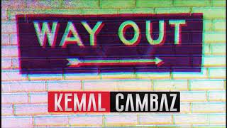 KEMAL CAMBAZ - WAY OUT 2018 Resimi