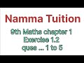 9th Maths chapter 1 Exercise 1.2 .... Ques 1 to 5