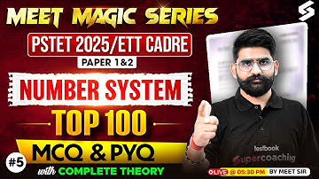 PSTET | ETT CADRE 2025 Preparation | Maths Paper 1 & 2 | Number System Class-5 | Maths By Meet  Sir