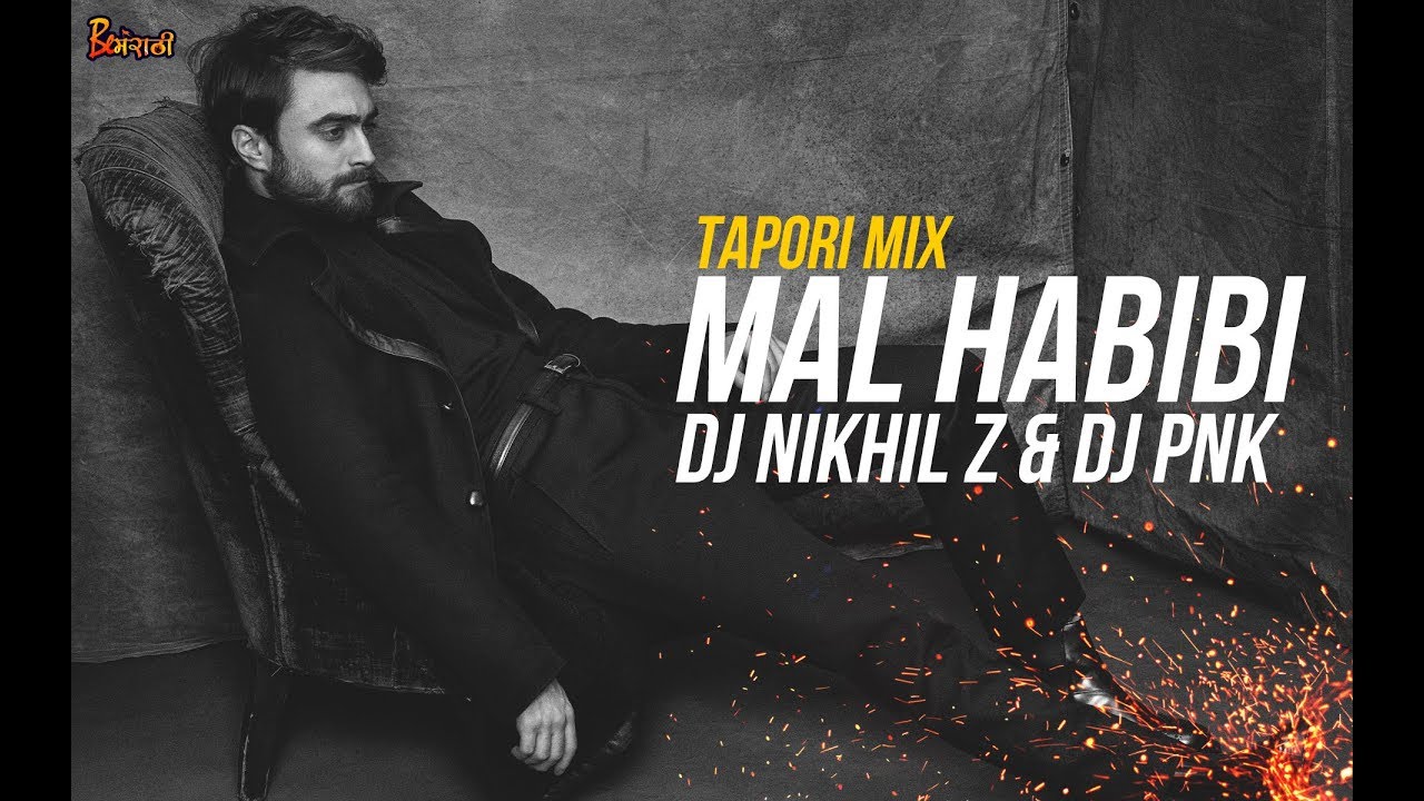 Mal Habibi Tapori Mix Dj Nikhil Z Dj Pnk trshow