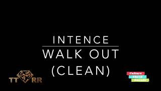 Intence - Walk Out (TTRR Clean Version) PROMO