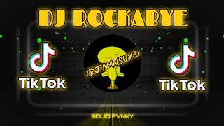 DJ ROCKABYE X PAPEPAP SLOW REMIX VIRAL!!! TIKTOK 2021 || (DJ NANSUYA)