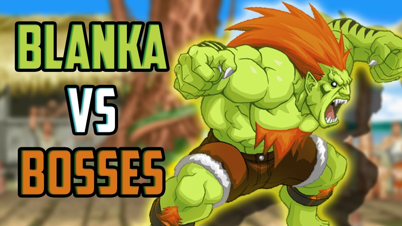 Blanka vs Bosses