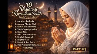 10 Shalawat Ramadhan Paling Sedih 2026 😭| Album Taubat Menyentuh Hati (Part 1)
