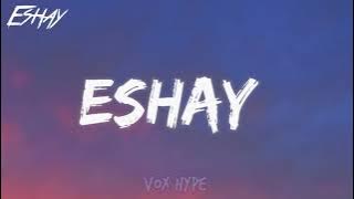 Gucci Dassy - Eshay (Lyrics)