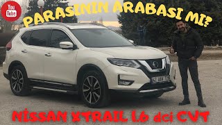 NİSSAN XTRAIL 1.6 dci CVT ŞANZIMAN I PARASININ ARABASI MI? I İNCELEME & TEST SÜRÜŞÜ I HOCA'S GARAGE