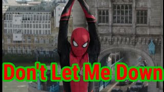Spider-Man - Dont Let Me Down