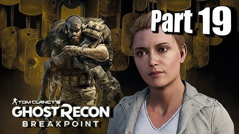GHOST RECON BREAKPOINT Walkthrough Gameplay Part 19- Ingenious Genius/Paula Madera (PS4 Full Game)