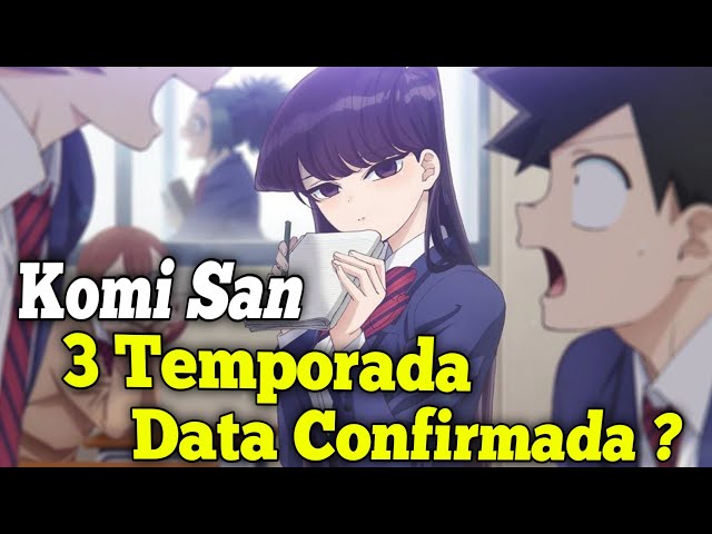 Komi-San SEGUNDA TEMPORADA CONFIRMADA E ONDE LER NO MANGA (SHORTS) 