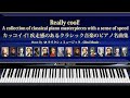 カッコイイ!疾走感のあるクラシック音楽のピアノ名曲集【楽譜・鍵盤・解説付き作業用BGM】