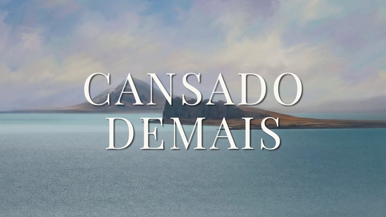 Quando você estiver exausto demais para falar com Deus | Música Instrumental para Orar e Meditar