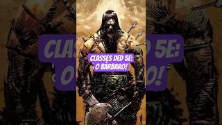 Classes de DeD 5e: O Bárbaro! #ded #dungeonsanddragons #rpgdemesa #rpg #bárbaro #classes#personagem