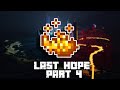 Playing the last hope smp part 4 live the end opening