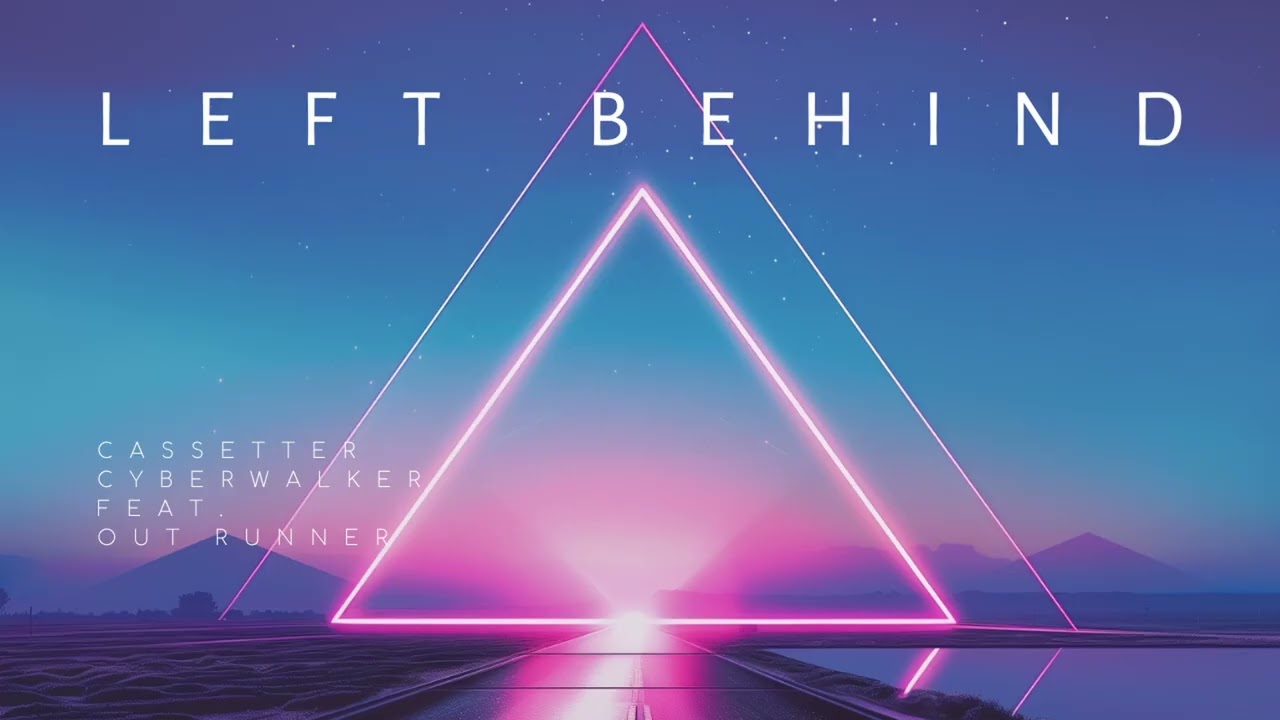 Guarda Cassetter & Cyberwalker - Left Behind (feat. Out Runner) su YouTube Guarda Cassetter & Cyberwalker - Left Behind (feat. Out Runner) su YouTube