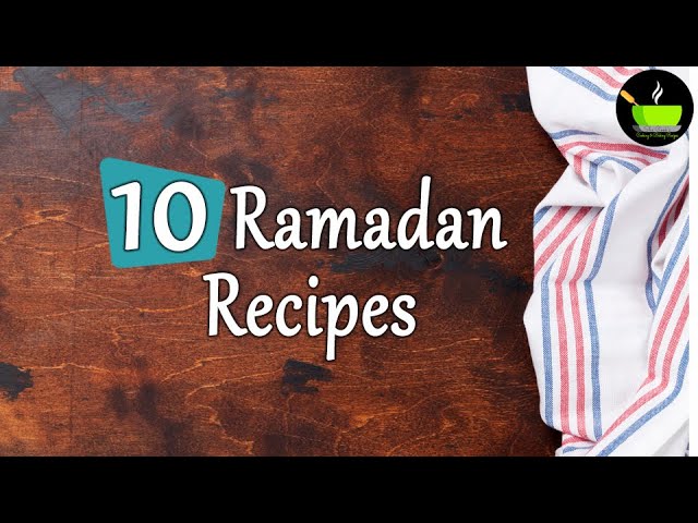 10 Ramadan Recipes Indian for Iftar & Sehri | Ramadan Kareem Recipes | Iftar Recipes | Ramadan food | She Cooks