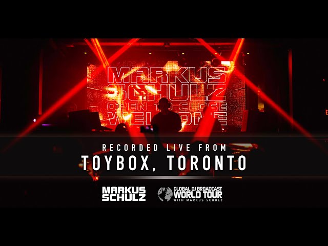 Markus Schulz - Global DJ Broadcast Jun 02 2022 World Tour: Toronto