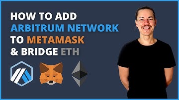 How To Add Arbitrum Network To MetaMask & Bridge Ethereum