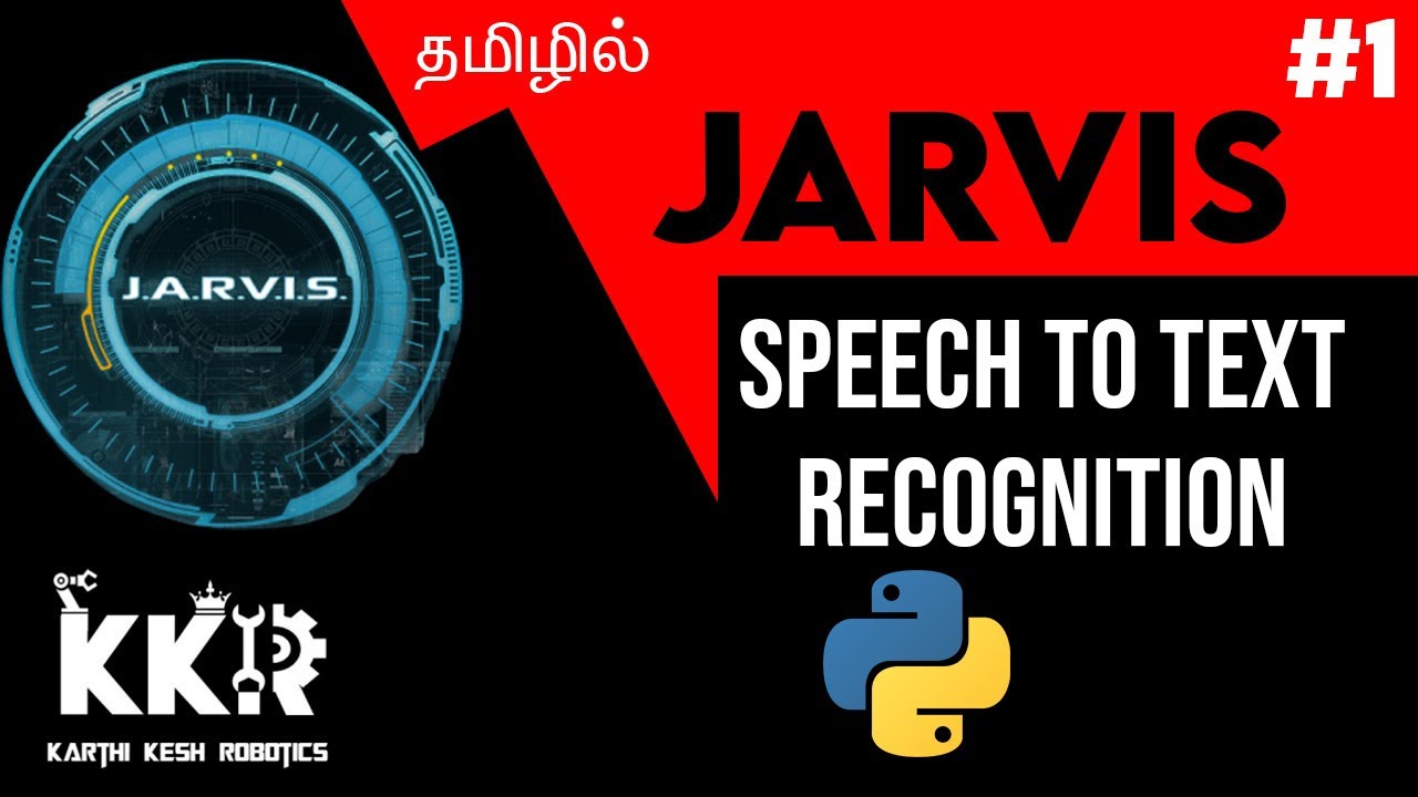Jarvis : Part 1|Speech to Text|Python tutorial|Karthikesh Robotics ...