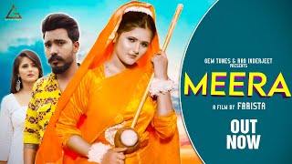 Meera (Official Video) : Anjali Raghav | Farista | Haryanvi Song