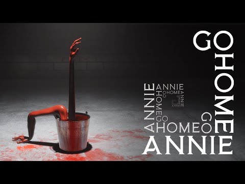 Go Home Annie - Announce Trailer