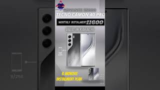 Tecno Camon 40 pro 6 Months installment plan #bismillahelectronics