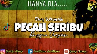 REGGAE HANYA DIA ( PECAH SERIBU ) - ELVY SUKAESIH VIRAL TIKTOK