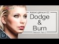 Lightroom 6 Tutorial - How To Dodge and burn In Lightroom CC