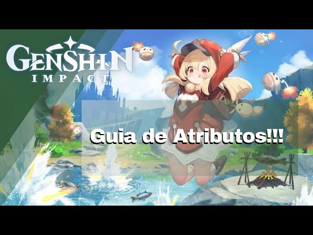 GUIA DE STATUS - O QUE CADA UM INFLUENCIA NO SEUS PERSONAGENS? GENSHIN  IMPACT 