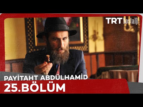 Payitaht Abdülhamid 25. Bölüm