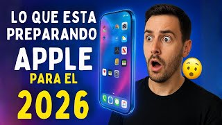 LO QUE ESTA PREPARANDO APPLE PARA EL 2026