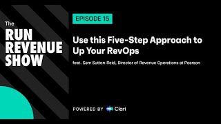 Use this five-step approach to scale up your RevOps with Director of RevOPS, Sam Sutton-Reid