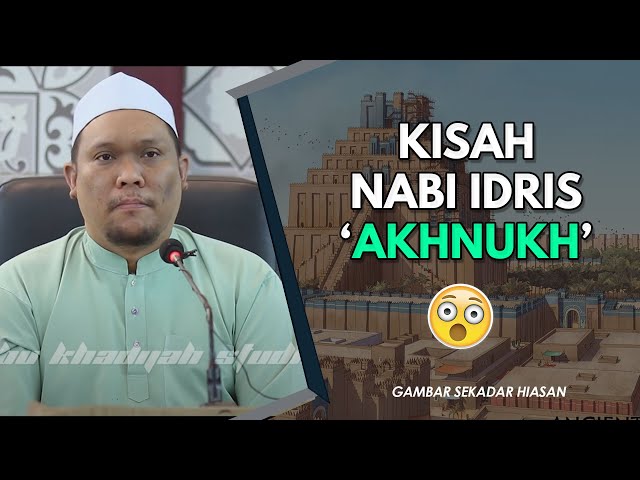 44 | Kisah Nabi Idris (Akhnukh) | Ustaz Auni Mohamed | Ogos 2016 class=