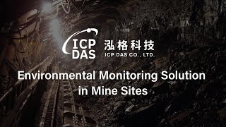 ICP DAS Environmental Monitoring Solution in Mine Sites