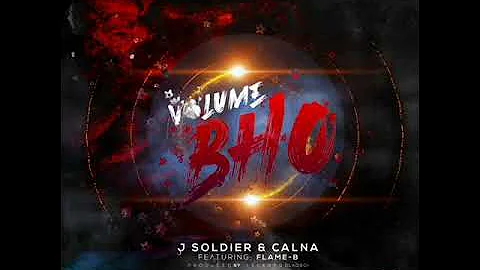 Volume Bho - J Soldier & Calna featuring Flem B (Official Audio)