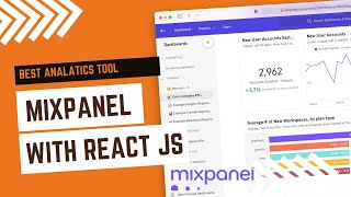 Get started with mixpanel and react | Best analytics tool for your app | ithinktechnologies