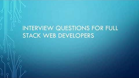 Must know answer for these interview questions |Full stack web developer