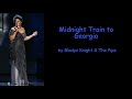 Midnight train to georgia by gladys knight  the pips lyrics