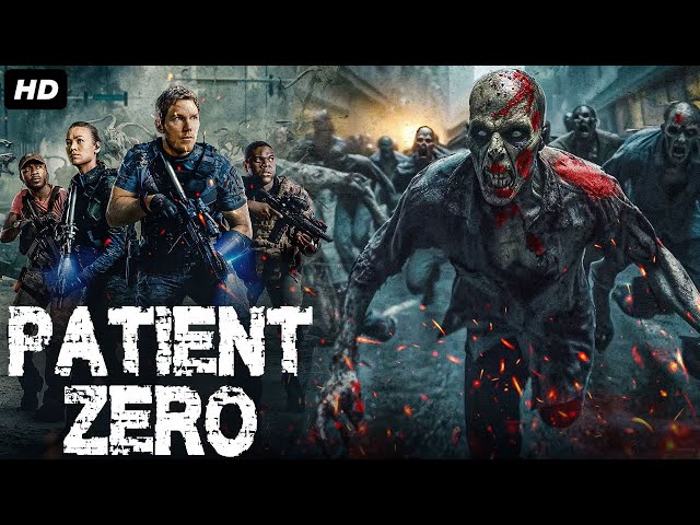 PATIENT ZERO - Hollywood English Zombie Horror Movie | Blockbuster Zombie Thriller Movies Full HD class=