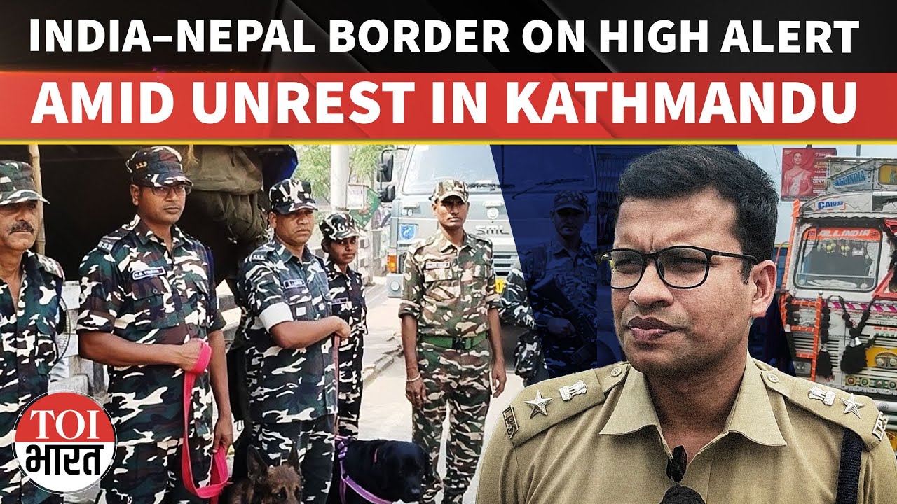 SSB Puts India–Nepal Border on High Alert After Deadly Youth-Led Protests in Nepal