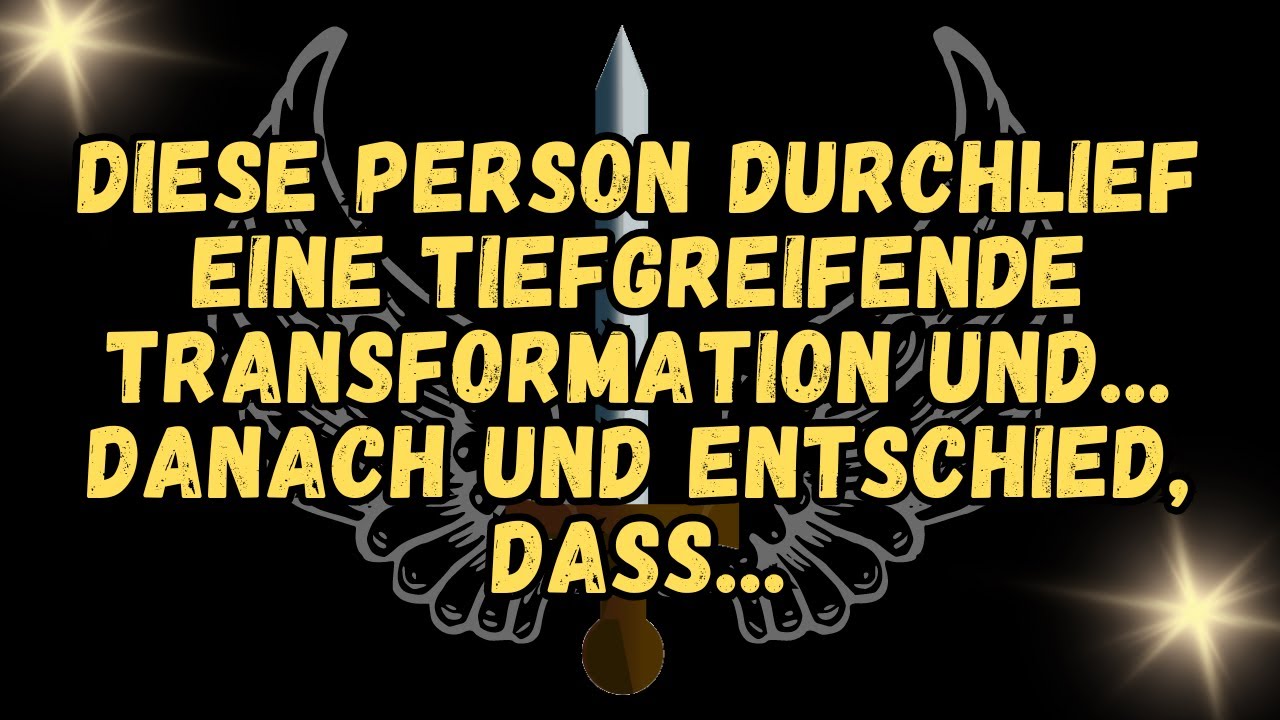 Diese Person durchlief eine tiefgreifende Transformation und    danach und entschied, dass