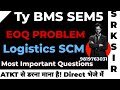 INVENTORT EOQ METHOD |logistics SCM|TYBMS Sem5|2025 Syllabus Imp QUESTION| MUMBAI UNIVERSITY Exam|