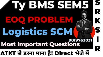 INVENTORY EOQ METHOD |logistics SCM|TYBMS Sem5|2025 Syllabus Imp QUESTION| MUMBAI UNIVERSITY Exam|