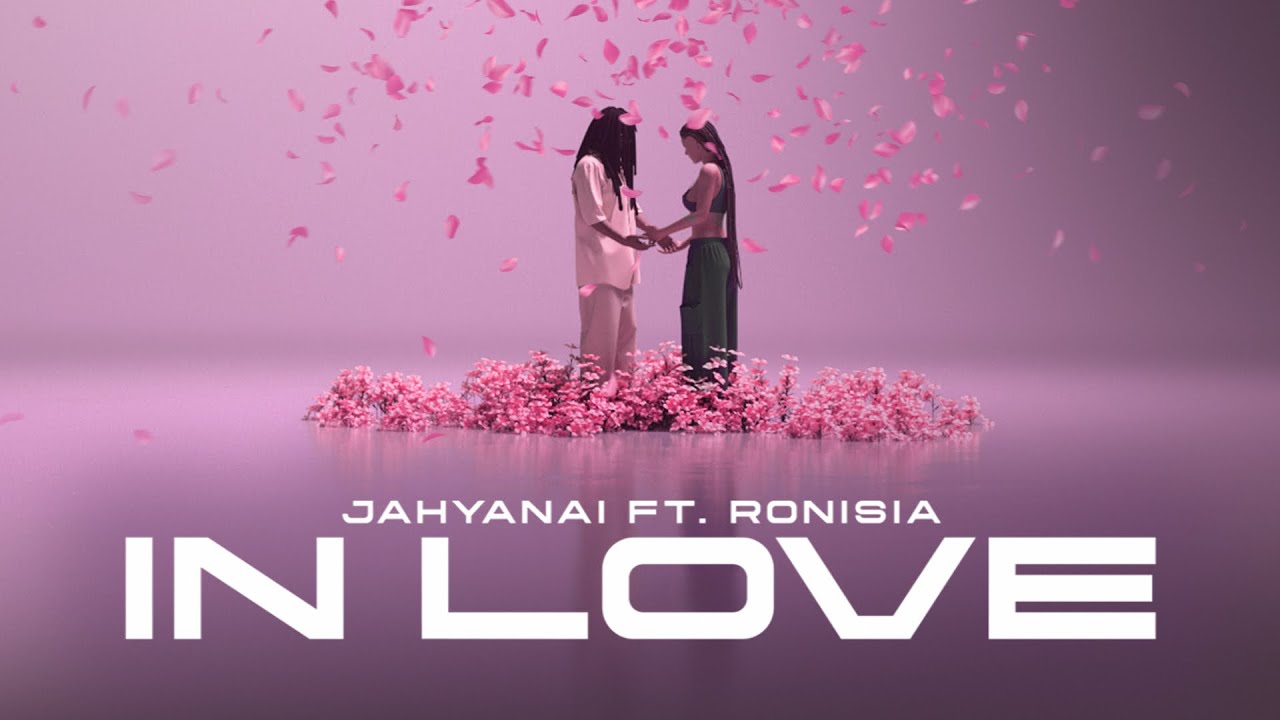 JAHYANAI    IN LOVE    FEAT RONISIA  LYRICS VIDEO 