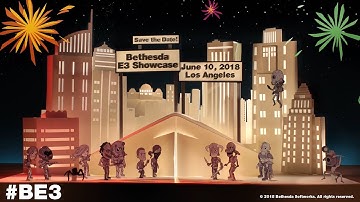 Save the Date for the Bethesda E3 2018 Showcase