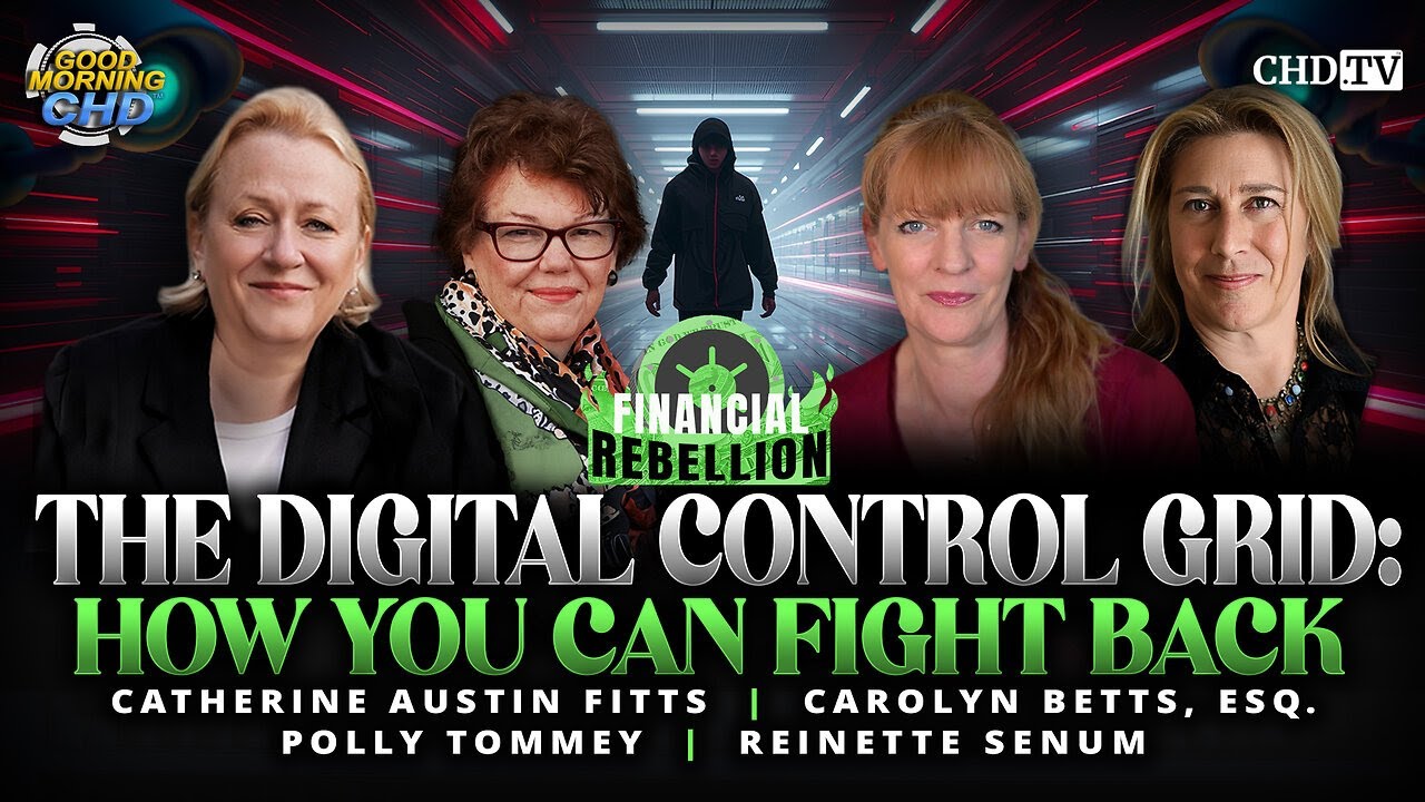 The Digital Control Grid How You Can Fight Back with Catherine Austin Fitts