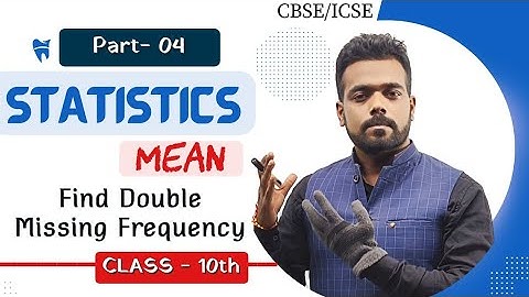 Double Missing Frequency (Mean) II Statistics Class 10th II Mean Median Mode by Maths Madhav