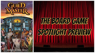 Guild Master - Board Game Spotlight