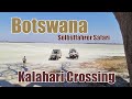 Botswana Reise - Offroad durch die Kalahari Reisebericht mit Tipps und Tricks für Selbstfahrer