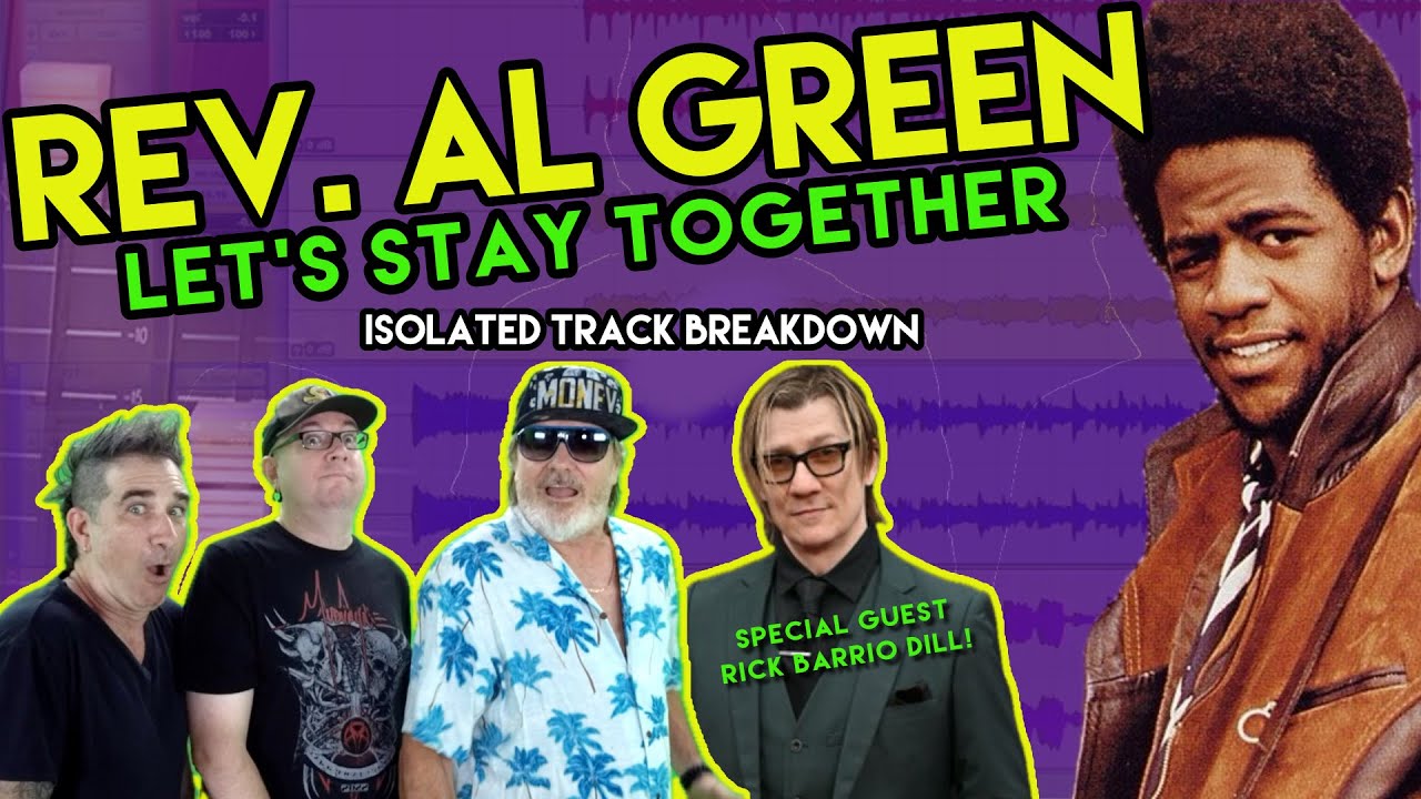 Al Green - Let's Stay Together [ISOLATED TRACKS - REACTION & ANALYSIS] musicians react S05E03