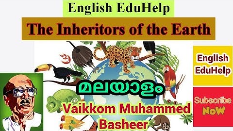 The Inheritors of the Earth | Vaikkom Muhammed Basheer | Ecoscapes | English EduHelp